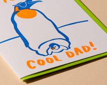 Load image into Gallery viewer, Cool Dad Letterpress Card - Father&#39;s Day Penguin
