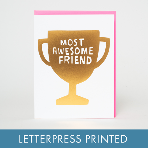 Awesome Friend Trophy Letterpress Greeting Card by Ashkahn - Front & Company: Gift Store