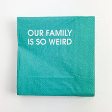 Load image into Gallery viewer, Our Family Is So Weird - Colorful Cocktail Napkins
