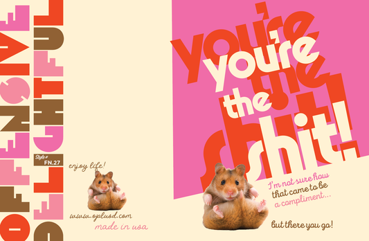 YOU'reTHE SHIT! hamster thank you card