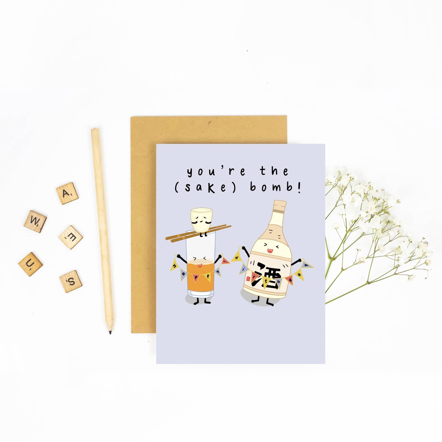 You're the Sake Bomb - Birthday Card