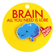 Load image into Gallery viewer, Brain Lapel Pin - All You Need Is Lobe
