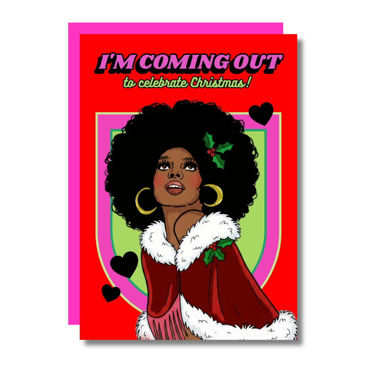 I'm Coming Out Cause It's Christmas A6 Card