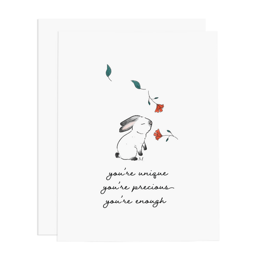You Are Unique, Precious, Enough Greeting Card