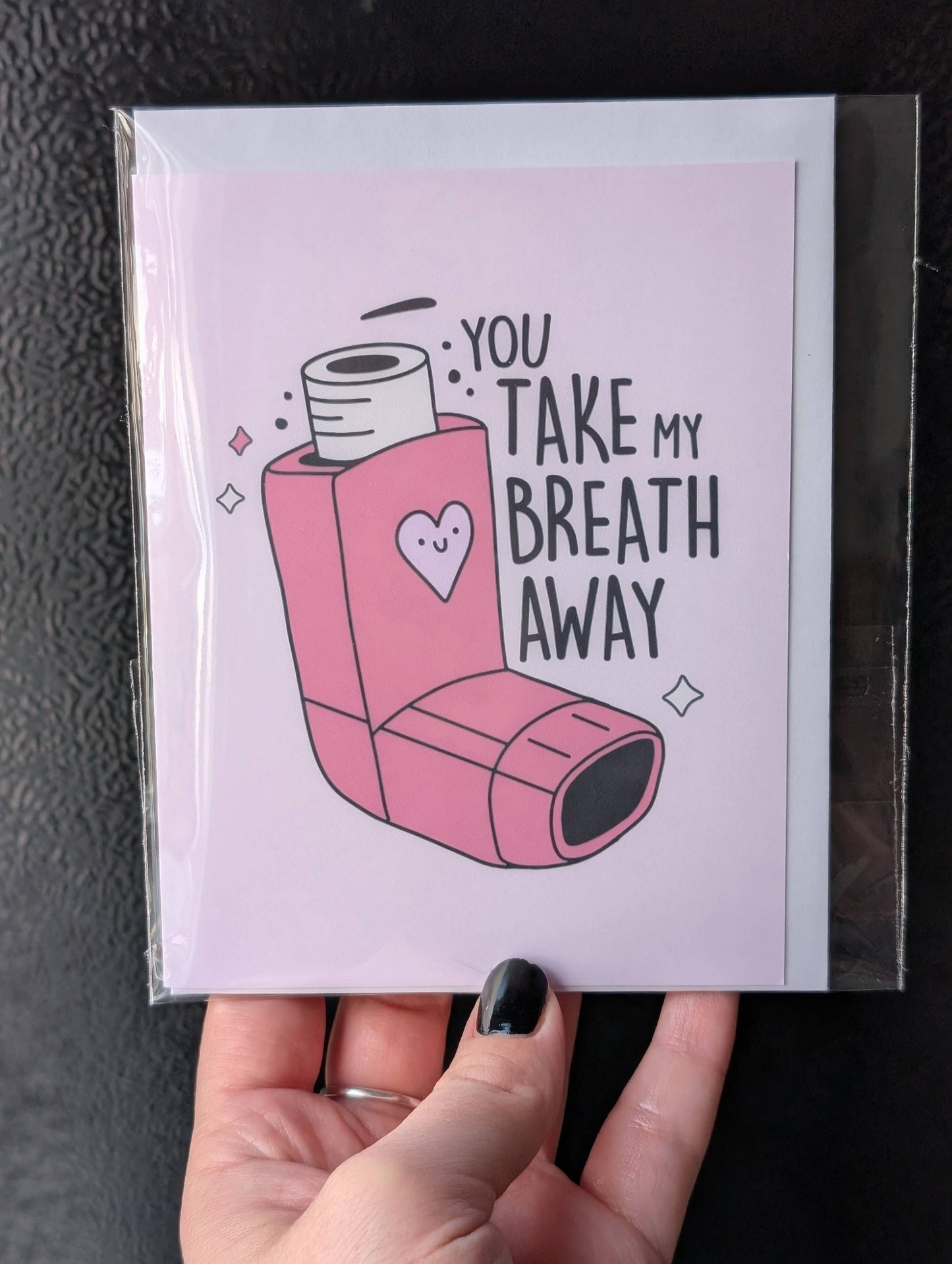 You Take My Breath Away Inhaler Greeting Card