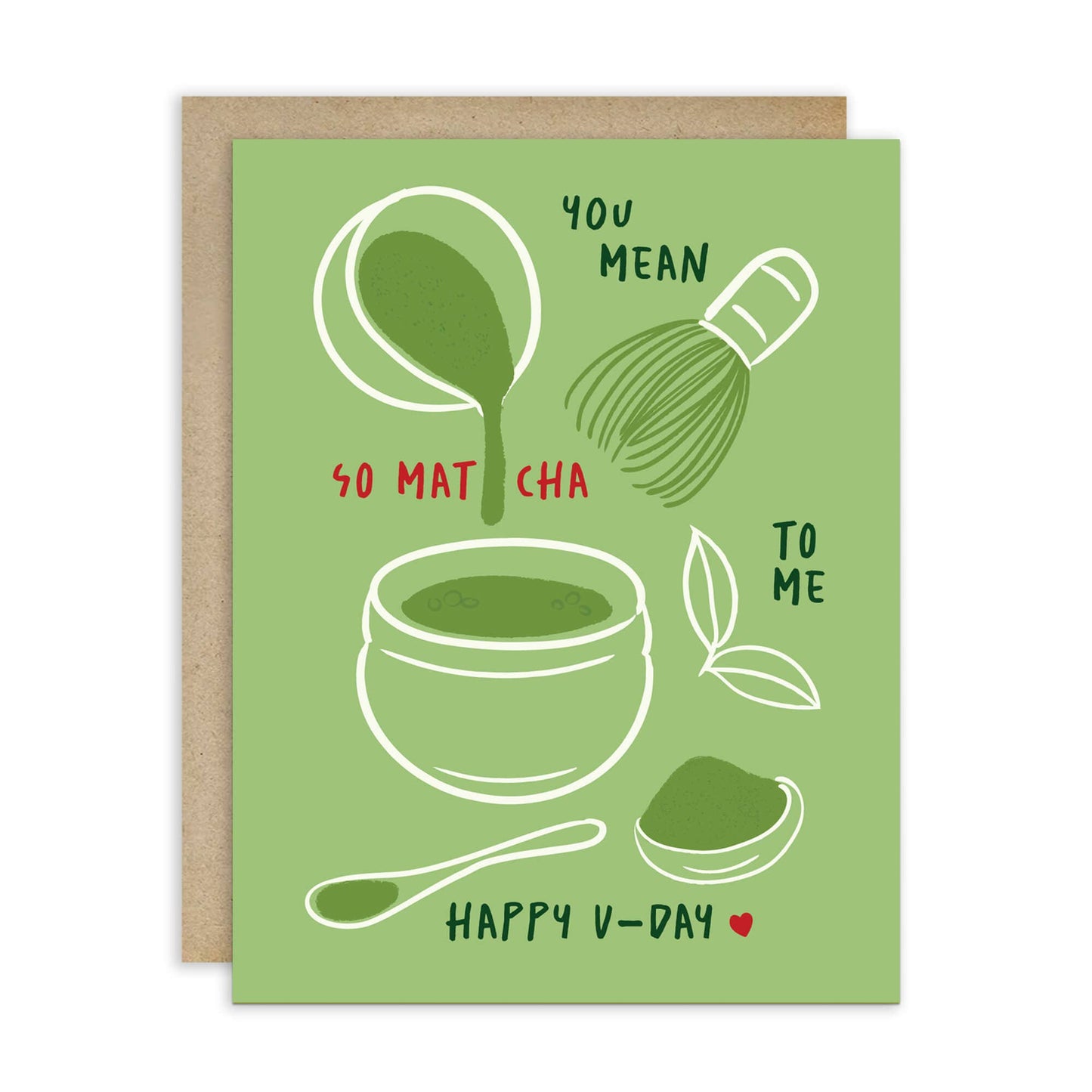 So Matcha to Me Valentine's Day Card  | Japanese Green Tea
