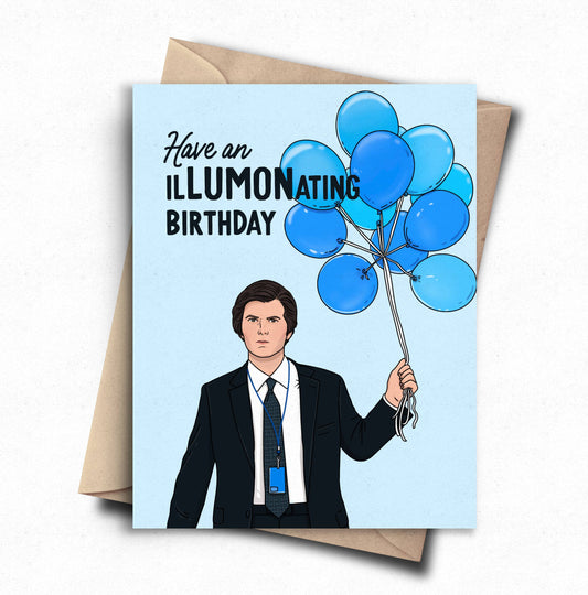 IlLUMONating Birthday Card Funny Pop Culture TV Show Card