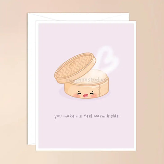You Make Me Feel Warm Inside