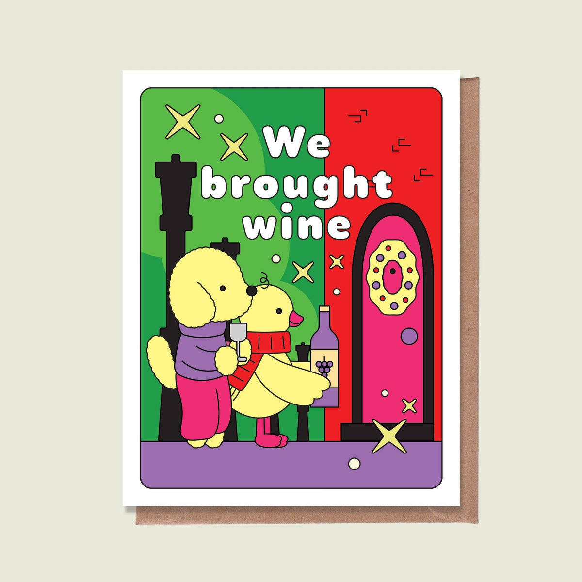 We Brought Wine Greeting Card