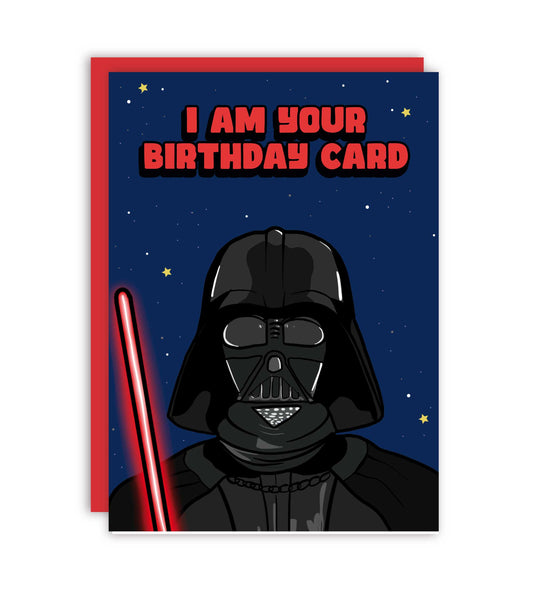 I Am Your Birthday Card Happy Birthday Funny Greeting Card