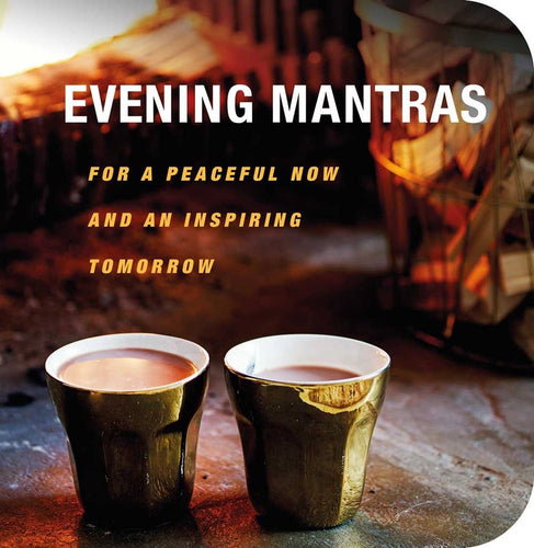 Evening Mantras: Peaceful Now & Inspiring Tomorrow - Front & Company: Gift Store