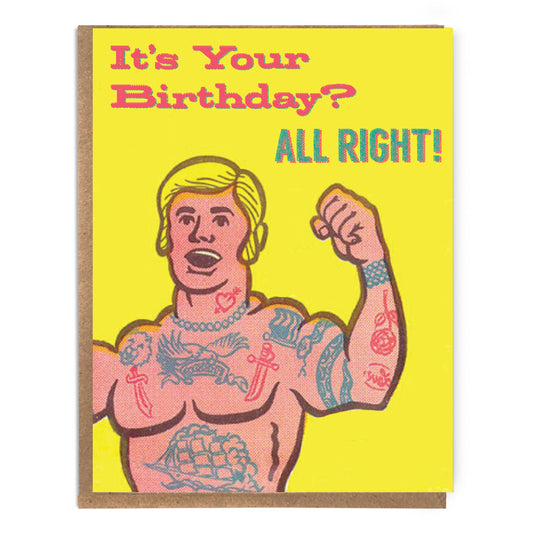 It's Your Birthday? All Right! Funny Vintage Tattoo Man