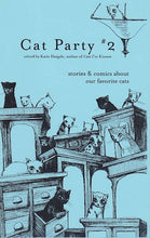 Load image into Gallery viewer, Cat Party Zine #2: Stories &amp; Comics About Our Favorite Cats
