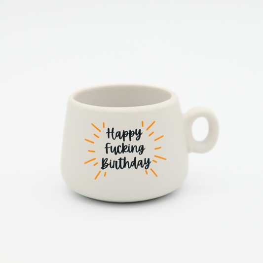 Happy Fucking Birthday - Mug Shot Glass