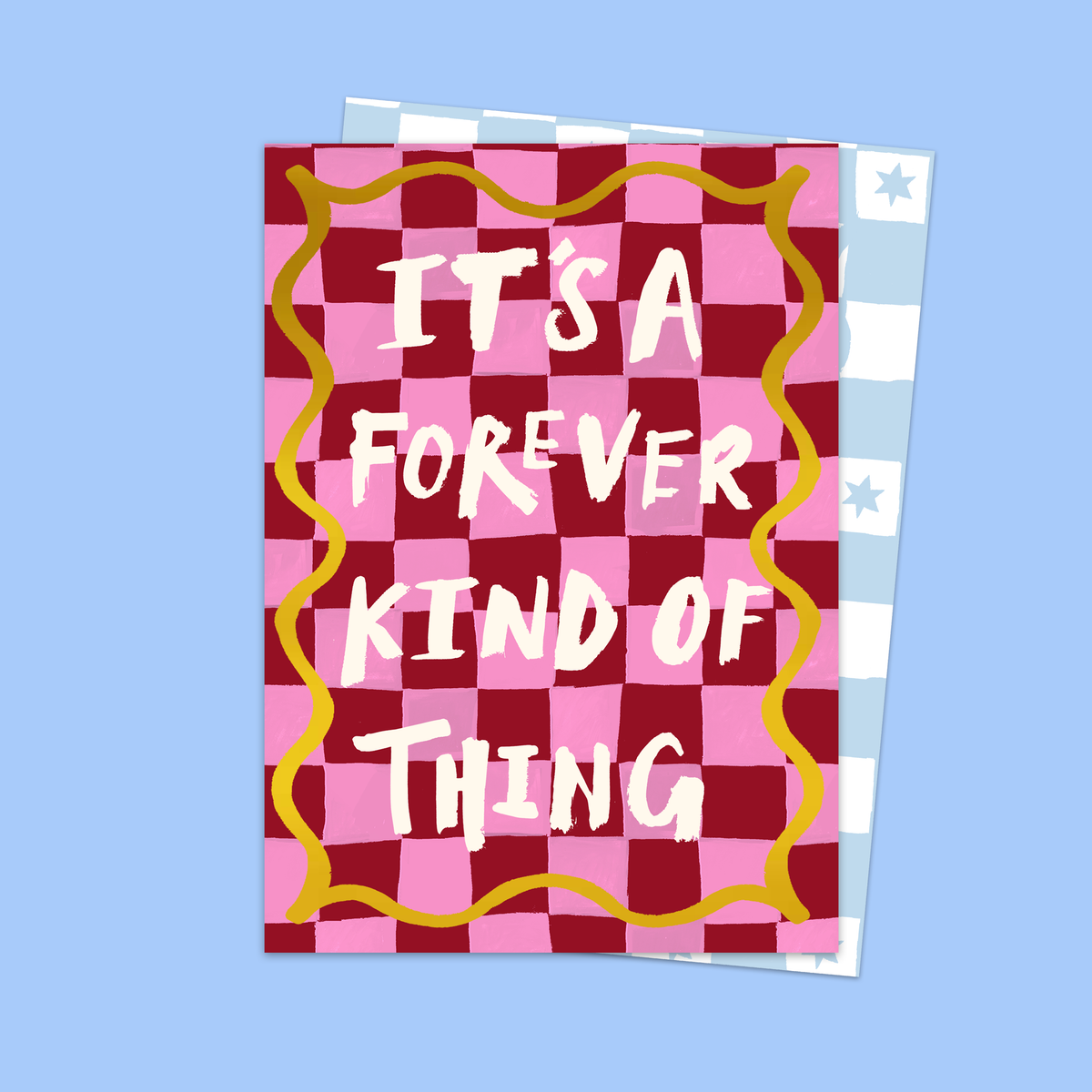 It's A Forever Kind of Thing Card