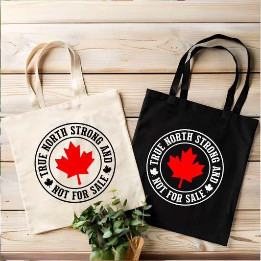True North Not for Sale Tote Bag | Canadian | Canada Strong