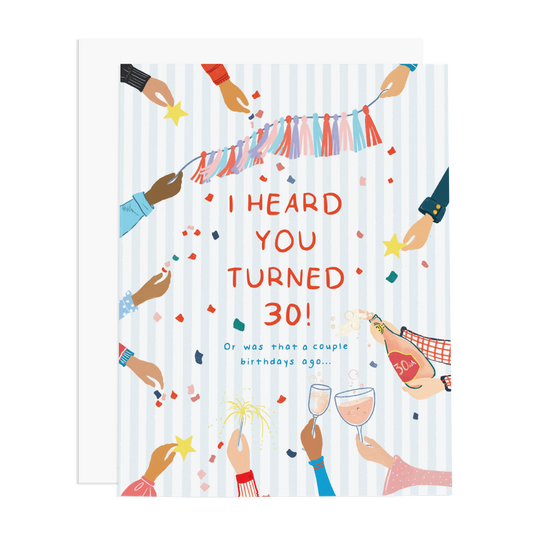I Heard You Turned 30!