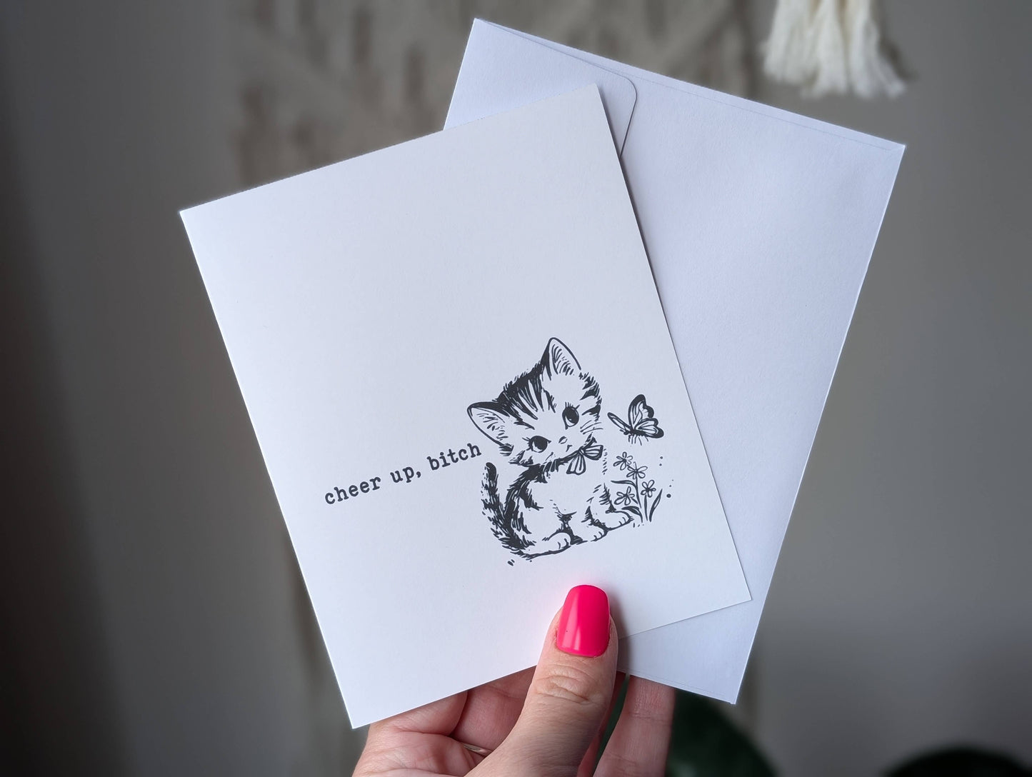 Cheer Up Bitch Card, Cute Cat Funny Encouragement Card
