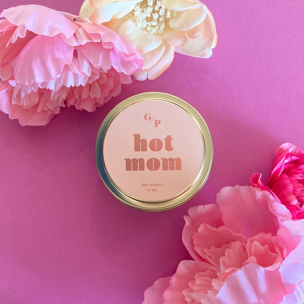 Hot Mom Just Because 4 oz. Candle Tin