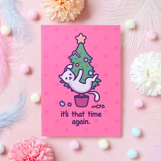 It's That Time Again | Funny Cat Christmas Card