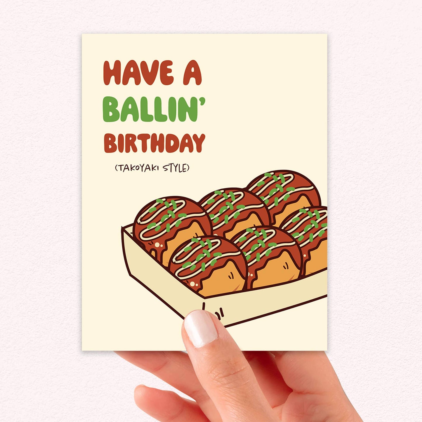 Have a Ballin' Takoyaki Birthday | Funny Japanese Asian Greetings Cards
