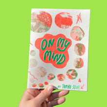 Load image into Gallery viewer, ON MY MIND - Risograph Zine
