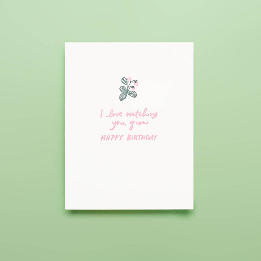 Love Watching You Grow - Letterpress Greeting Card