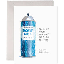 Load image into Gallery viewer, Aquanet Bday | Hairspray Birthday Greeting Card
