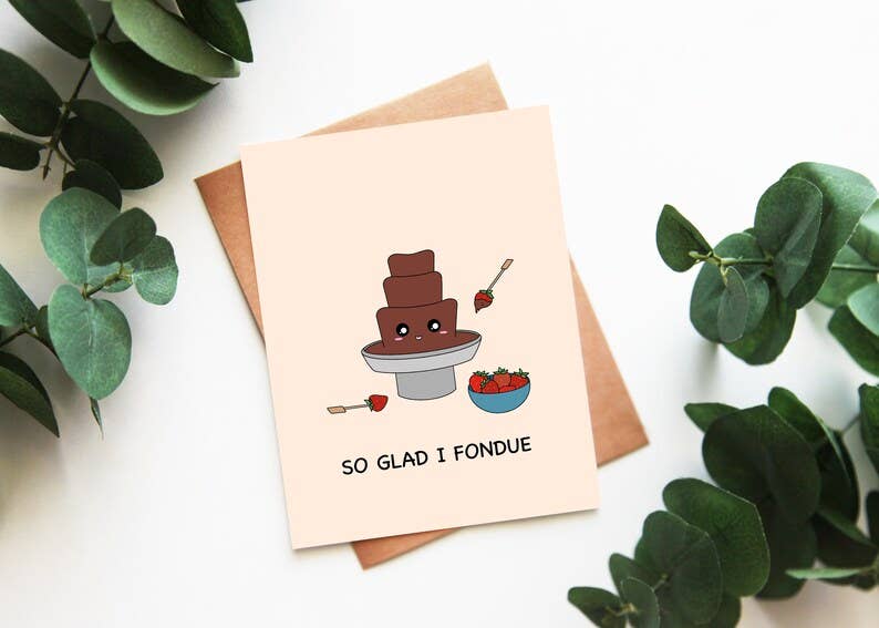 So Glad I Fondue Greeting Card