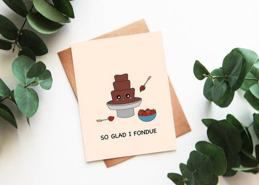 So Glad I Fondue Greeting Card
