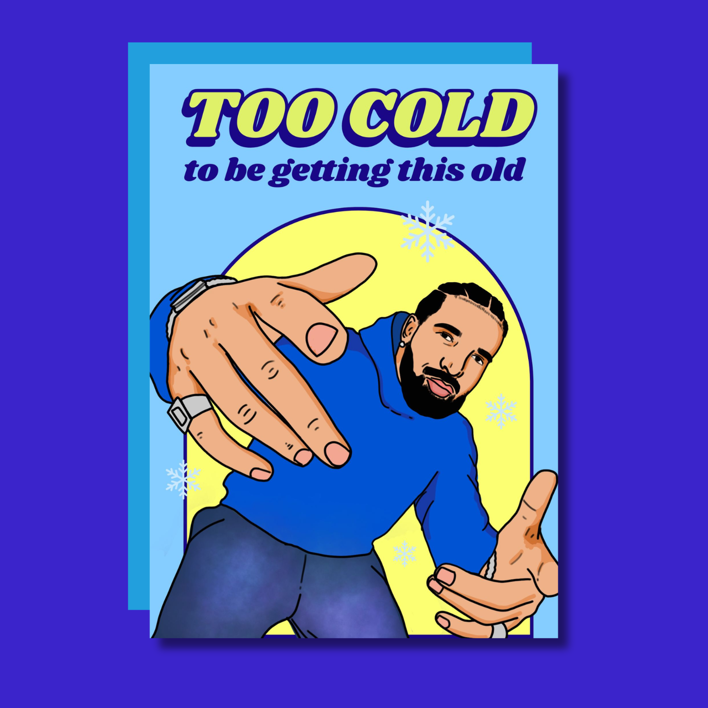 Too Cold, To Be Getting This Old Iceman Rapper Birthday Card