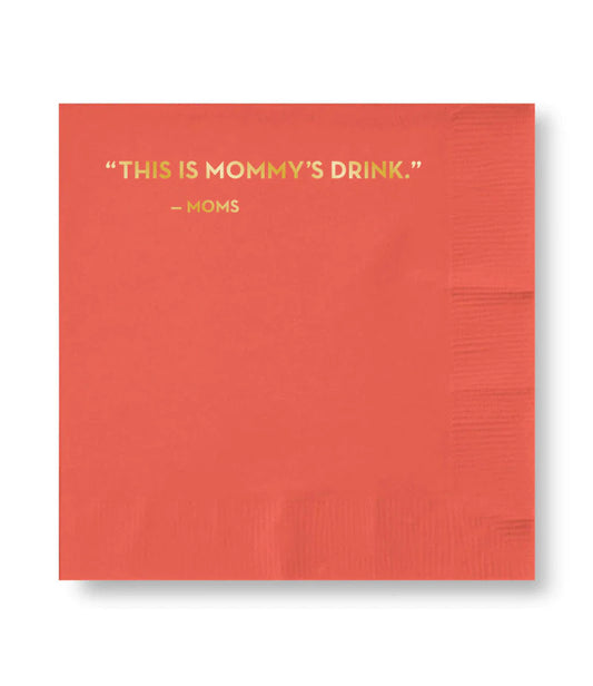Mommy'S Drink Napkins Success