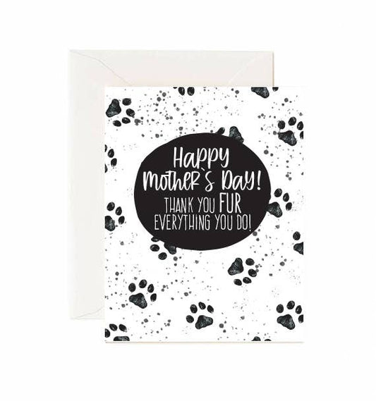 Happy Mothers Day! Thank You FUR Everything You Do