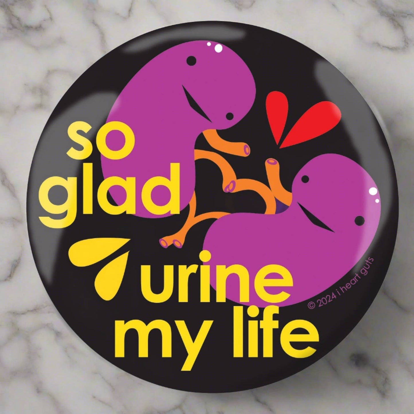 Kidney Glad Urine my Life Magnet
