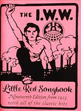 Load image into Gallery viewer, I.W.W. Little Red Songbook Zine
