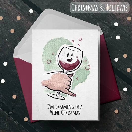 "Dreaming of A Wine Christmas" - Funny Drinking Holiday Card