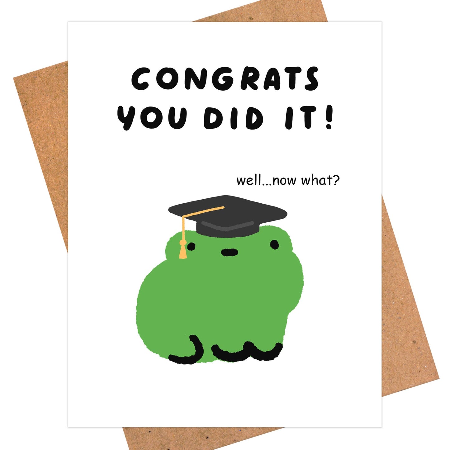 Congrats, You Did It - Funny Graduation Card