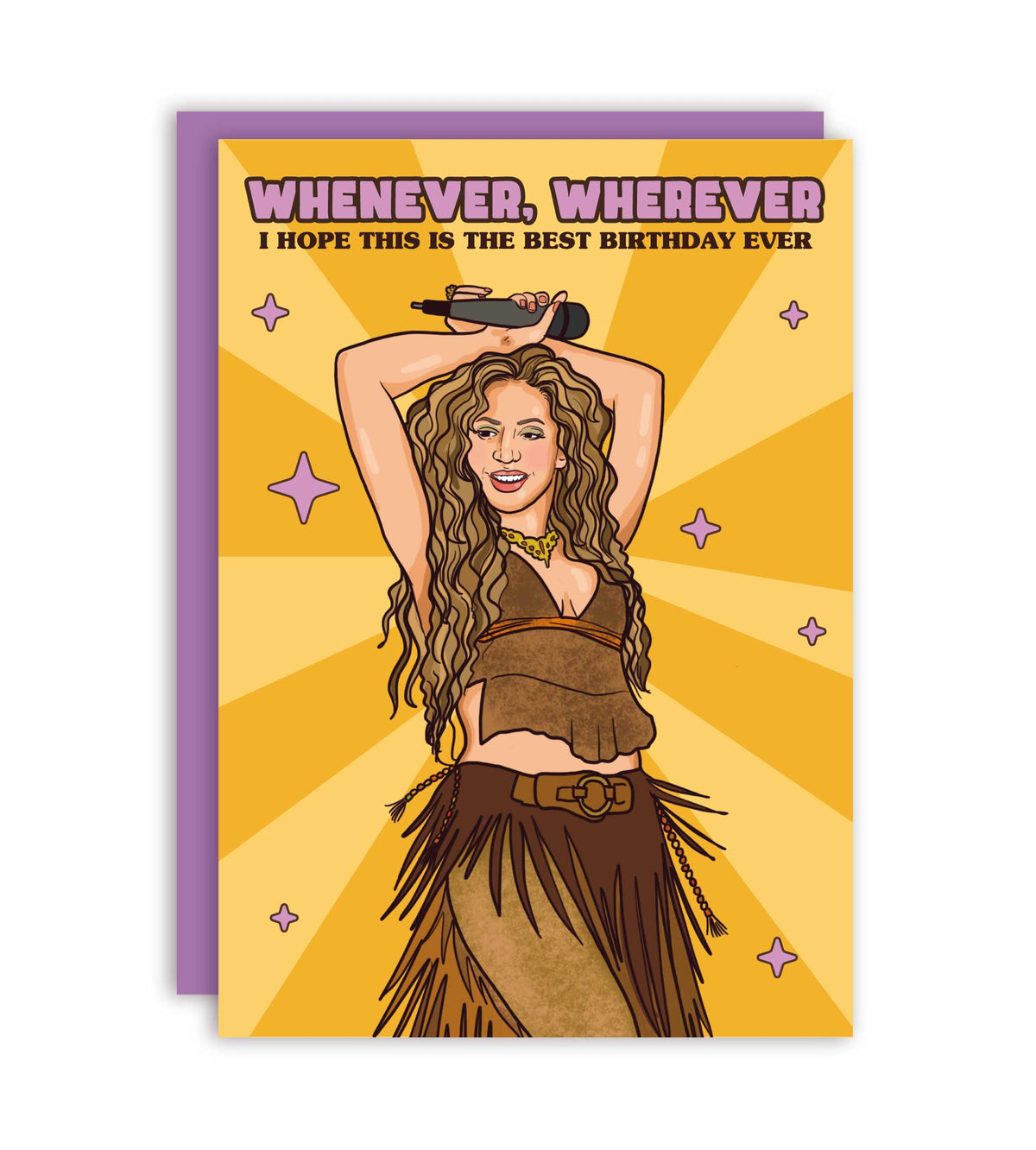 Whenever Wherever Best Birthday Ever Greeting Card