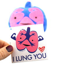 Load image into Gallery viewer, Lungs Plush - I Lung You
