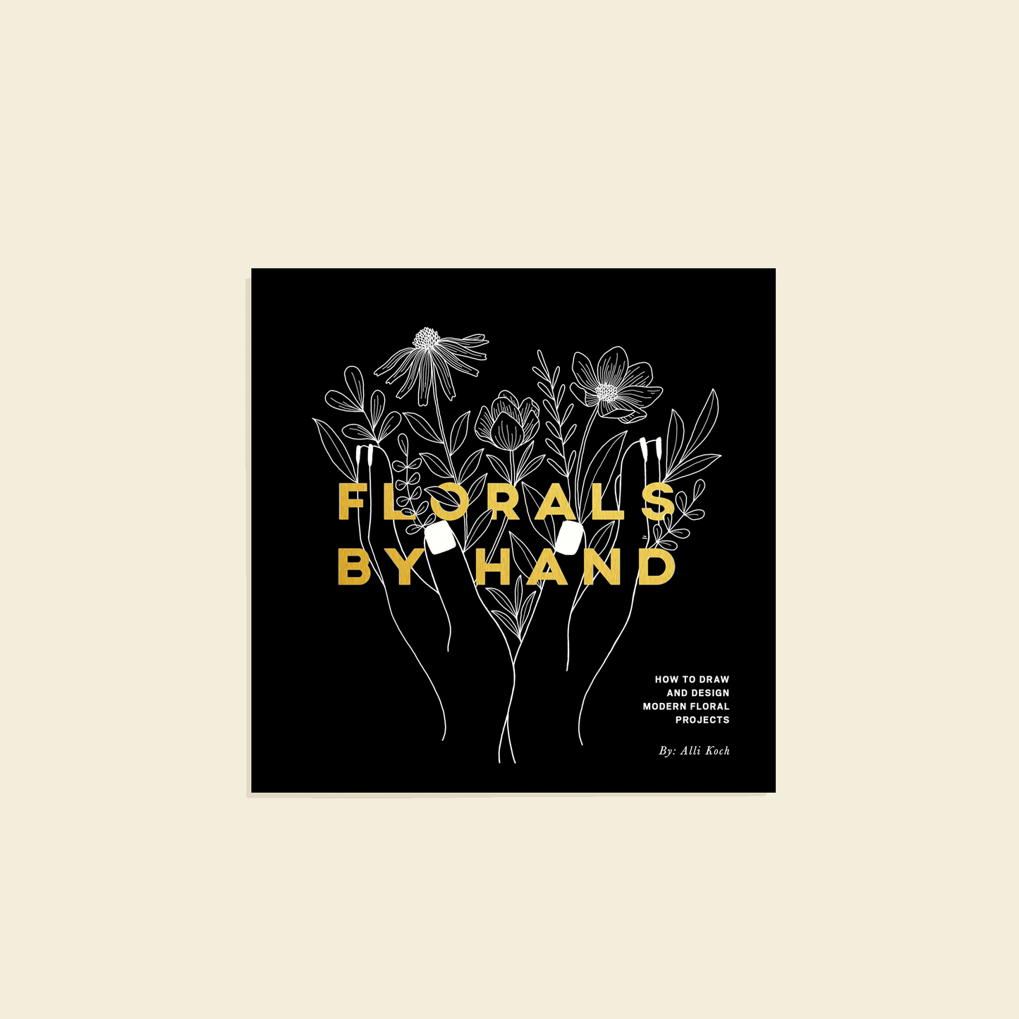 Florals By Hand: How to Draw Modern Floral Projects