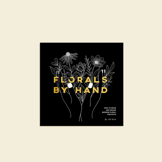 Florals By Hand: How to Draw Modern Floral Projects