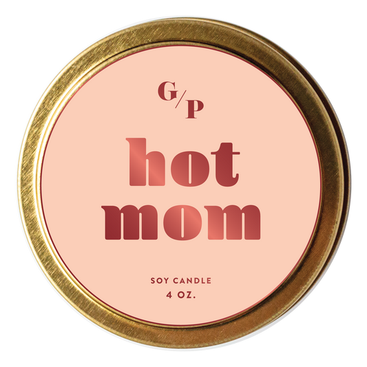 Hot Mom Just Because 4 oz. Candle Tin