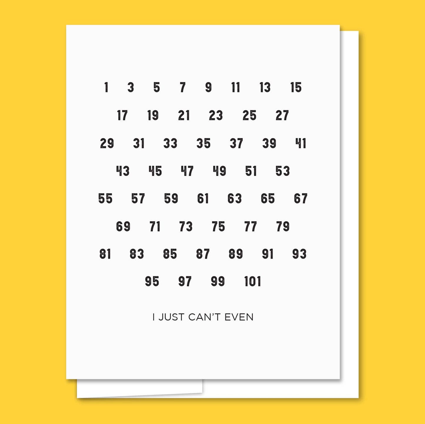 Can't Even - Letterpress Funny Everyday Card