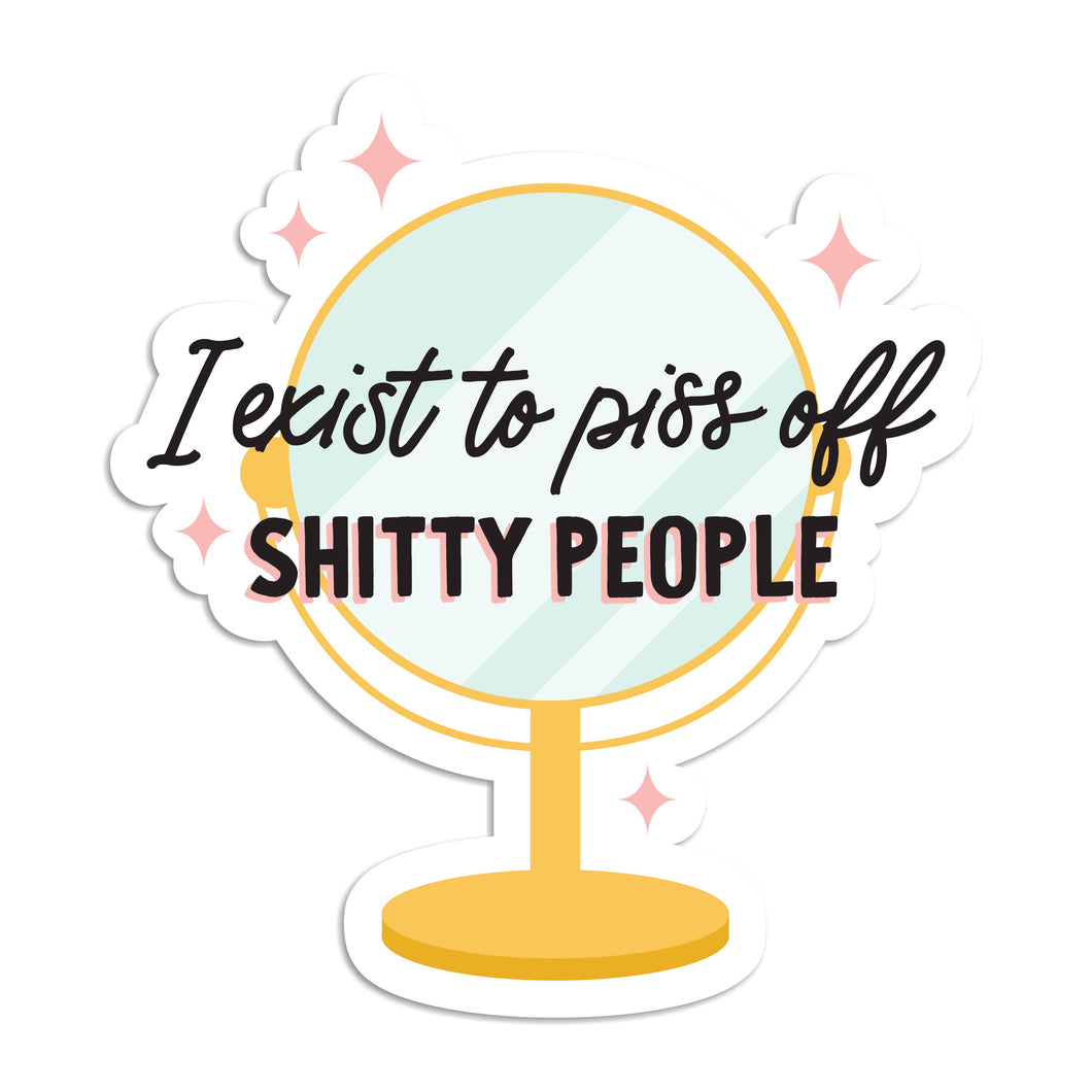 Exist to piss off vinyl sticker