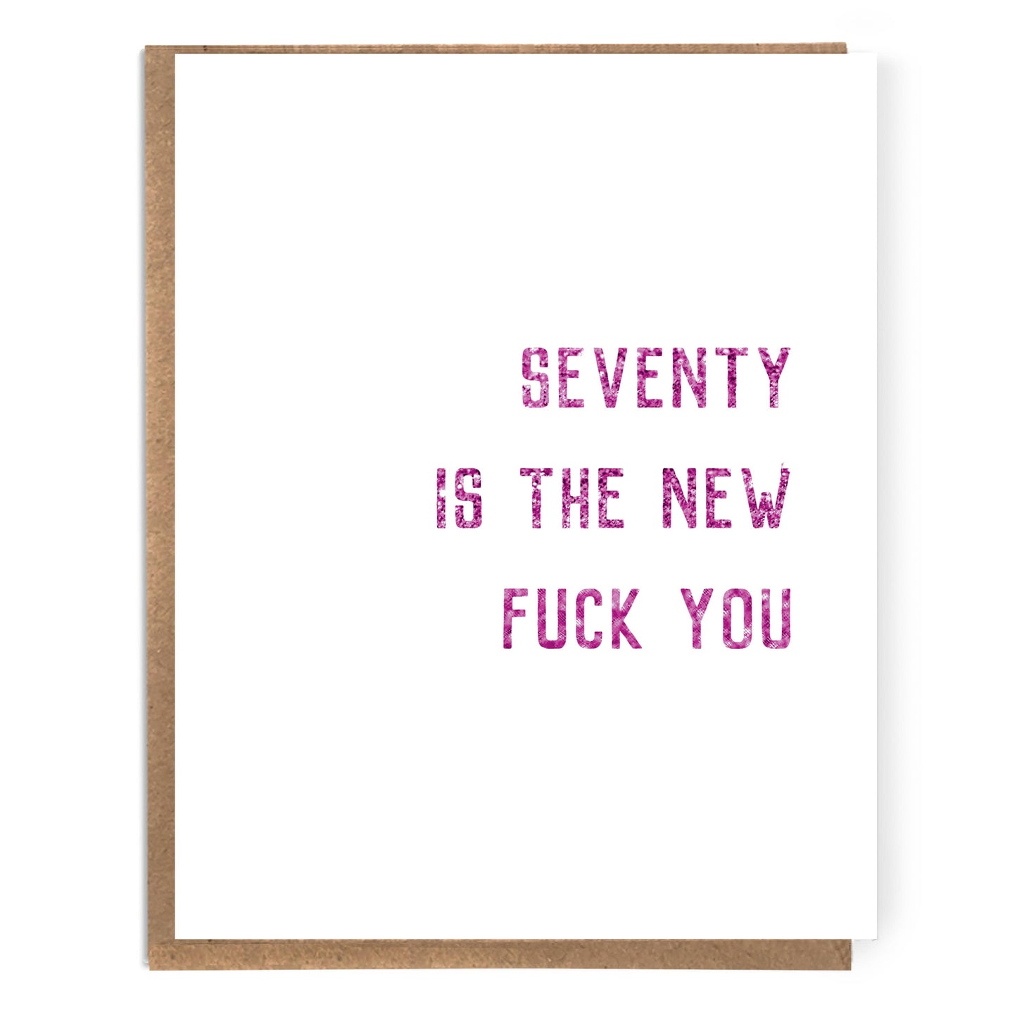 Seventy is the New Fuck You; Funny 70th Birthday Card