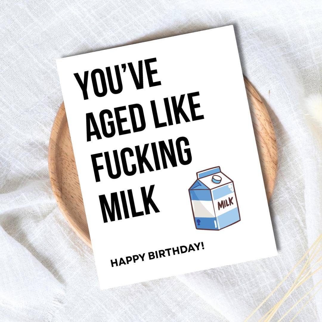 Funny Birthday Card for Husband "You've Aged Like Milk