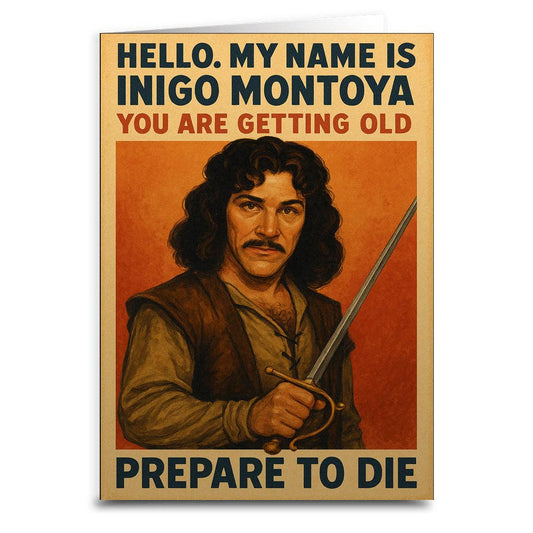 You Are Getting Old Prepare to Die Birthday Card