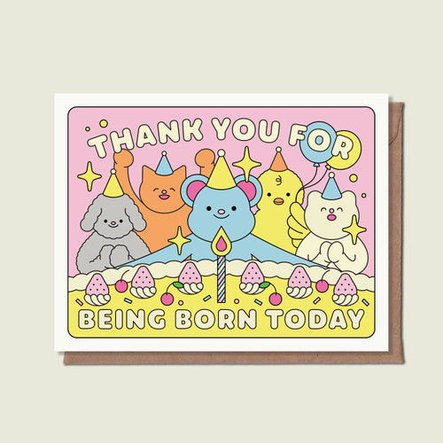 Thank You For Being Born Today Greeting Card - Front & Company: Gift Store