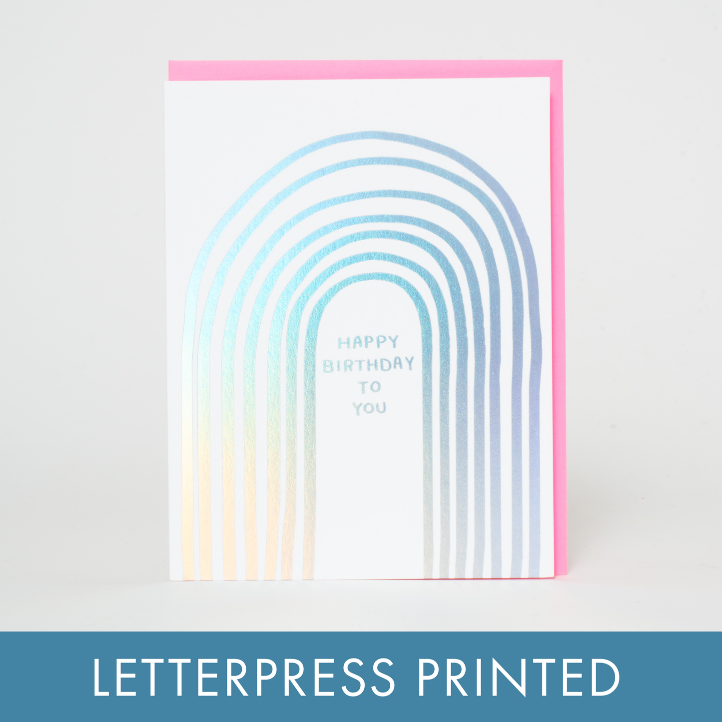 Rainbow Birthday to You Letterpress Greeting Card by Ashkahn