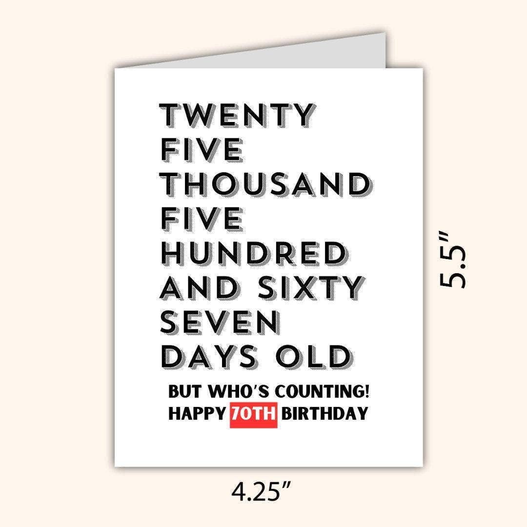 70th Birthday 25567 days old Funny Card